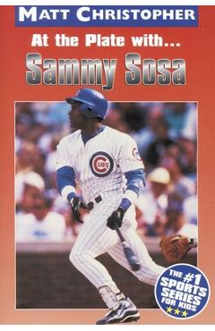 Coperta cărții 'At the Plate with Sammy Sosa - Matt Christopher'