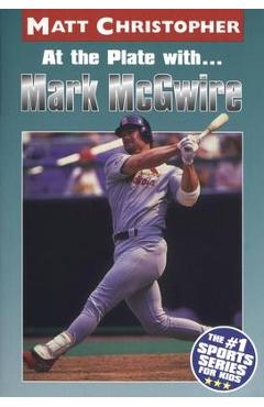 Coperta cărții 'At the Plate With...Marc McGwire - Matt Christopher'