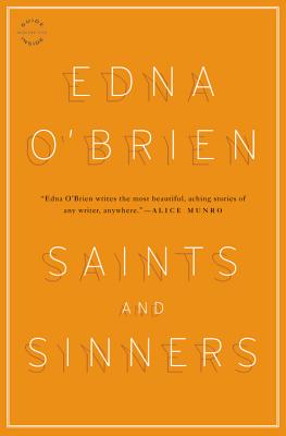 Saints and Sinners: Stories - Edna O'brien