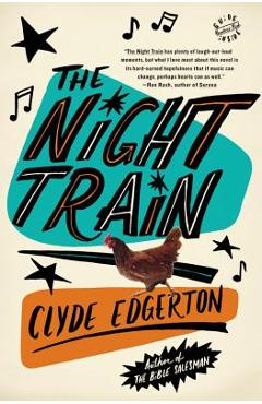 Coperta cărții 'The Night Train - Clyde Edgerton'