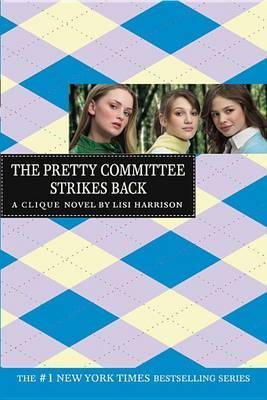 The Pretty Committee Strikes Back - Lisi Harrison