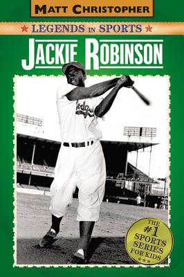 Jackie Robinson: Legends in Sports - Glenn Stout
