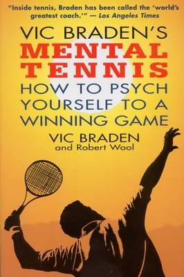 Vic Braden's Mental Tennis - Robert Wool