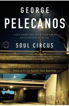 Coperta cărții 'Soul Circus - George P. Pelecanos'