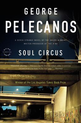 Coperta cărții 'Soul Circus - George P. Pelecanos'