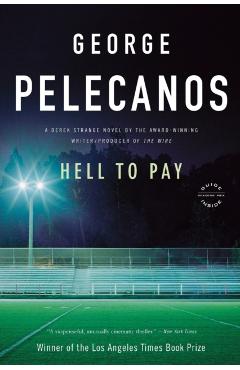 Hell to Pay - George P. Pelecanos