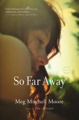 So Far Away - Meg Mitchell Moore