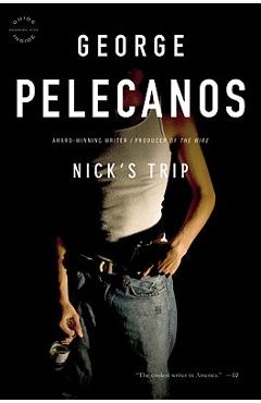 Coperta cărții 'Nick's Trip - George P. Pelecanos'