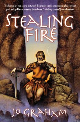 Stealing Fire - Jo Graham