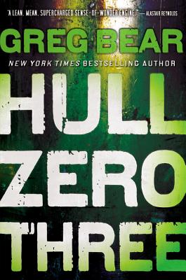 Hull Zero Three - Greg Bear