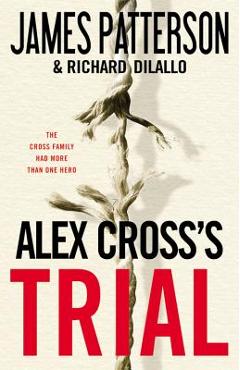 Poza produsului Alex Cross's Trial - James Patterson