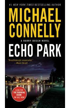 Coperta cărții 'Echo Park - Michael Connelly'