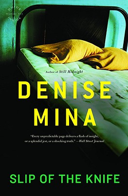 Slip of the Knife - Denise Mina