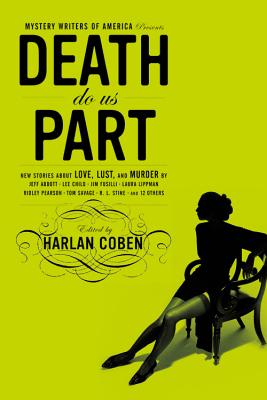 Mystery Writers of America Presents Death Do Us Part: New Stories about Love, Lust, and Murder - Harlan Coben
