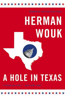 A Hole in Texas - Herman Wouk