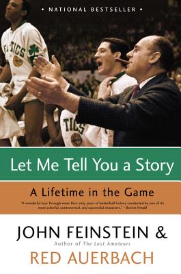 Let Me Tell You a Story: A Lifetime in the Game - John Feinstein