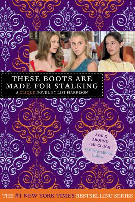 These Boots Are Made for Stalking [With Tattoos] - Lisi Harrison