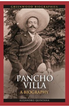 Poza produsului Pancho Villa - Alejandro Quintana