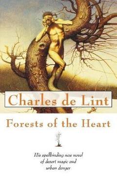 Coperta cărții 'Forests of the Heart - Charles De Lint'