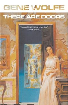 There Are Doors - Gene Wolfe