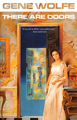 There Are Doors - Gene Wolfe
