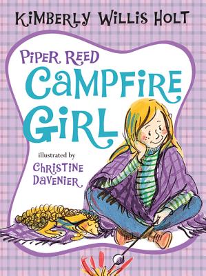 Piper Reed, Campfire Girl - Kimberly Willis Holt