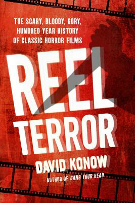 Reel Terror - David Konow