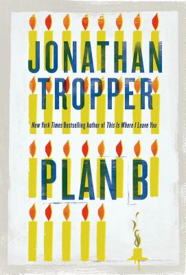 Plan B - Jonathan Tropper