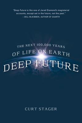 Deep Future - Curt Stager
