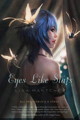 Eyes Like Stars - Lisa Mantchev