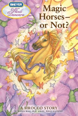 Magic Horses - Or Not?: A Sirocco Story - Sibley Miller