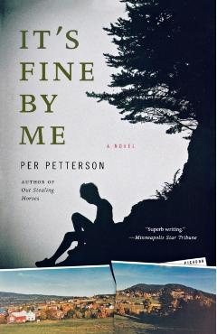 It's Fine by Me - Per Petterson