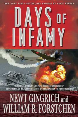 Days of Infamy: A Pacific War Series Novel - Newt Gingrich