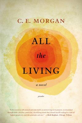 All the Living - C. E. Morgan