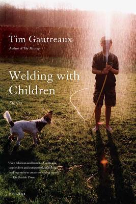Welding with Children - Tim Gautreaux