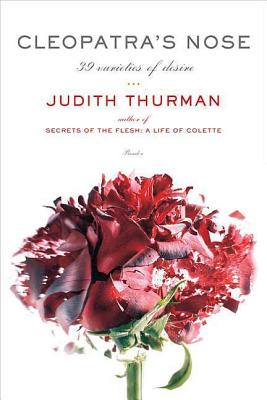 Cleopatra's Nose - Judith Thurman