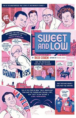 Sweet and Low: A Family Story - Rich Cohen