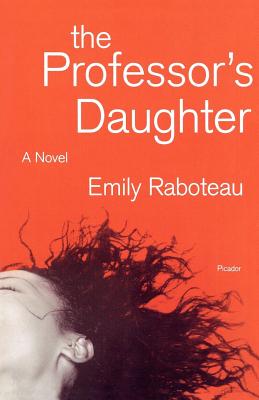 The Professor's Daughter - Emily Raboteau