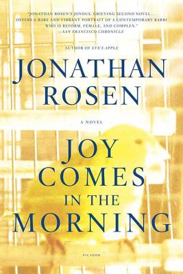 Joy Comes in the Morning - Jonathan Rosen