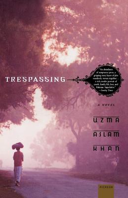 Trespassing - Uzma Aslam Khan