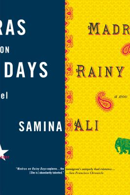 Madras on Rainy Days - Samina Ali