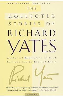 Poza produsului The Collected Stories of Richard Yates - Richard Yates