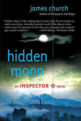 Hidden Moon: An Inspector O Novel - James Church
