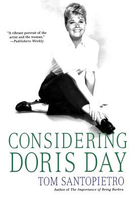 Considering Doris Day: A Biography - Tom Santopietro