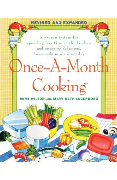 Once-a-Month Cooking: Revised and Expanded - Mary Beth Lagerborg