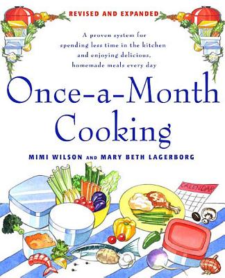 Once-a-Month Cooking: Revised and Expanded - Mary Beth Lagerborg