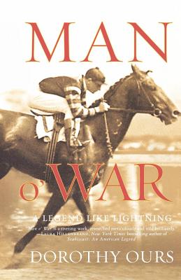 Man O' War: A Legend Like Lightning - Dorothy Ours