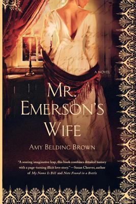 Mr. Emerson's Wife - Amy Belding Brown