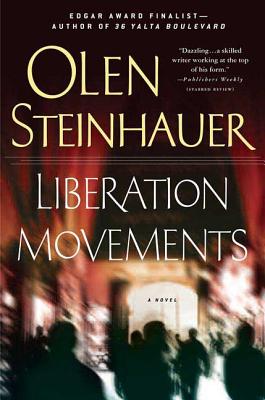 Liberation Movements - Olen Steinhauer