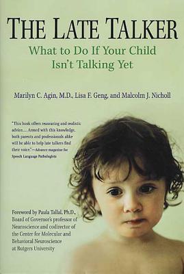 Coperta cărții 'The Late Talker: What to Do If Your Child Isn't Talking Yet - Marilyn C. Agin'